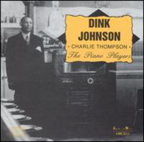 Dink Johnson / Charlie Thompson - Piano Players