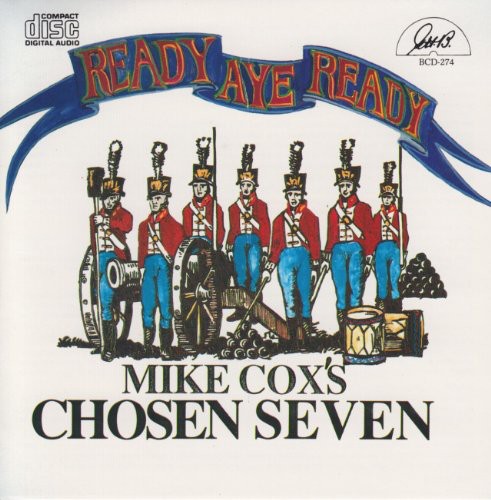 Mike Cox Chosen Seven - Ready Aye Ready