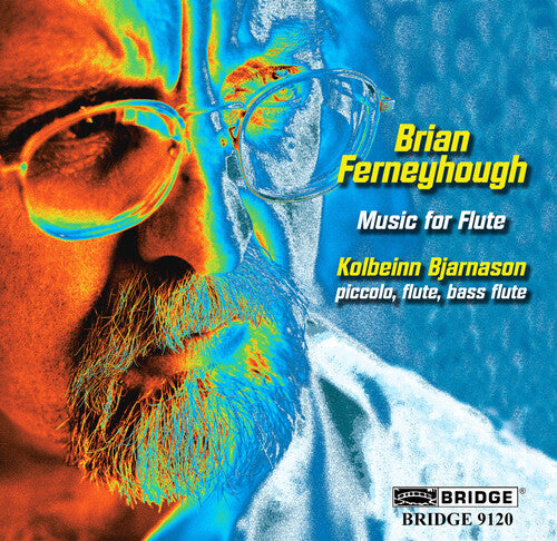 Ferneyhough/ Bjarnason/ Andresdottir - Music for Flute