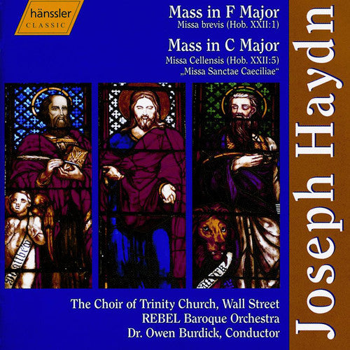 Haydn/ Burdick/ Choir Trinity Church Wall Street - Haydn Masses