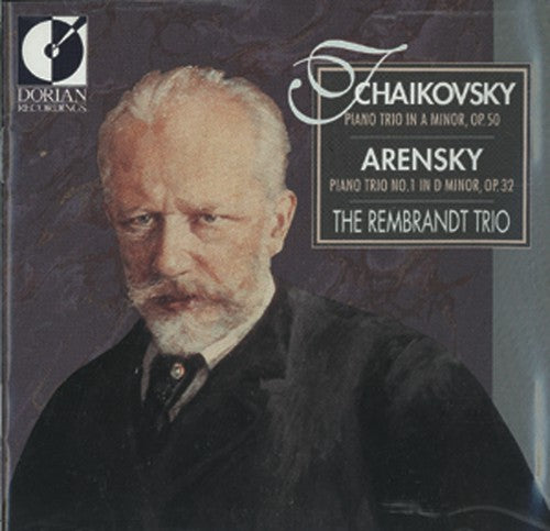 Tchaikovsky/ Rembrandt Trio - Piano Trio in A minor Op. 50/Piano Trio No. 1 in D