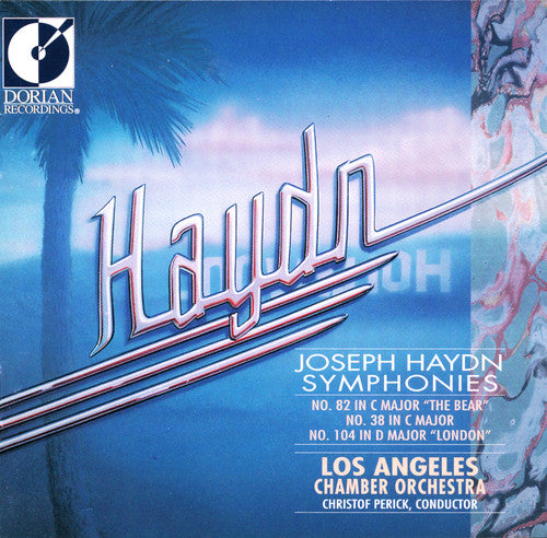 Haydn/ Perick/ Los Angeles Chamber Orchestra - Sym 82/88/104