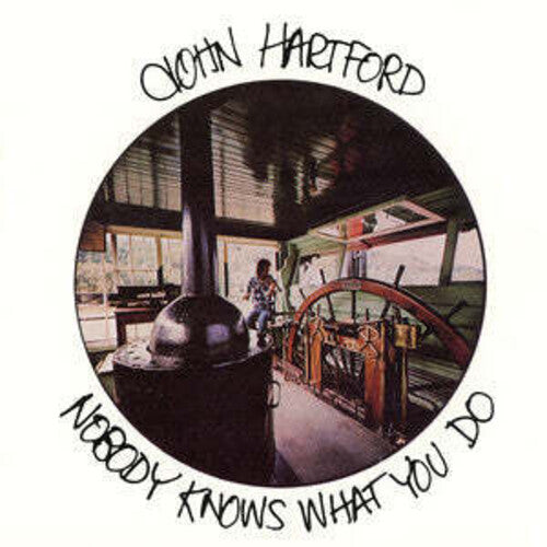 John Hartford - Nobody Knows What You Do