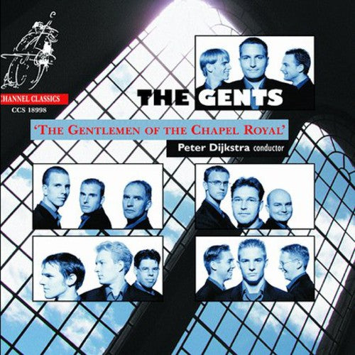 Gents/ Dijkstra - Gentleman of the Chapel Royal