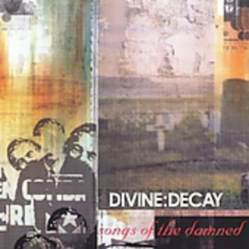 Divine Decay - Songs of the Damned