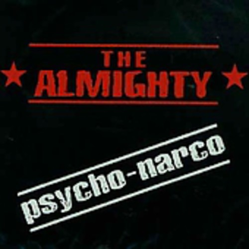 The Almighty - Psycho-Narco