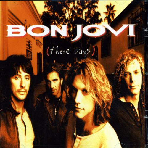 Bon Jovi - These Days