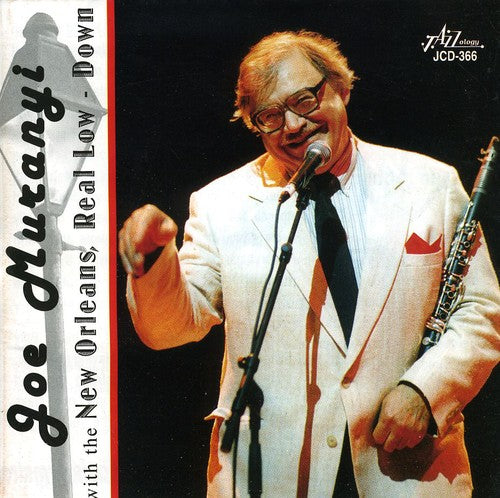 Joe Muranyi - Joe Muranyi With The New Orleans Real Low-Down