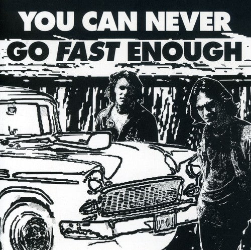 You Can Never Go Fast Enough/ Various - You Can Never Go Fast Enough