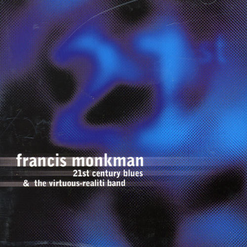 Francis Monkman - 21st Century Blues