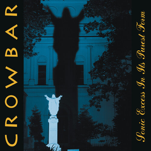 Crowbar - Sonic Excess in It's Purest Form