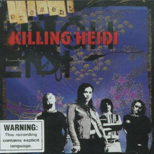 Killing Heidi - Present