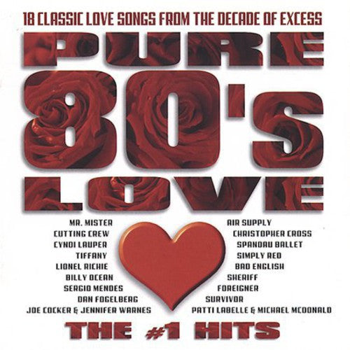 Various - Pure 80's Love: The #1 Hits