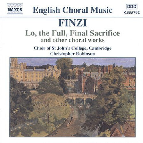 Choir - Lo the Full Final Sacrifice & Other Choral Works