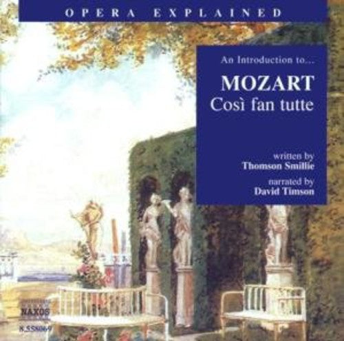 Mozart - Cosi Fan Tutte: Introduction to Mozart