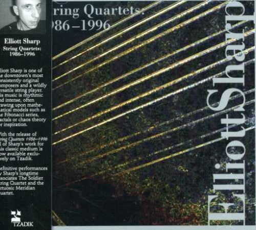 Elliott Sharp - String Quartet 1986-1996