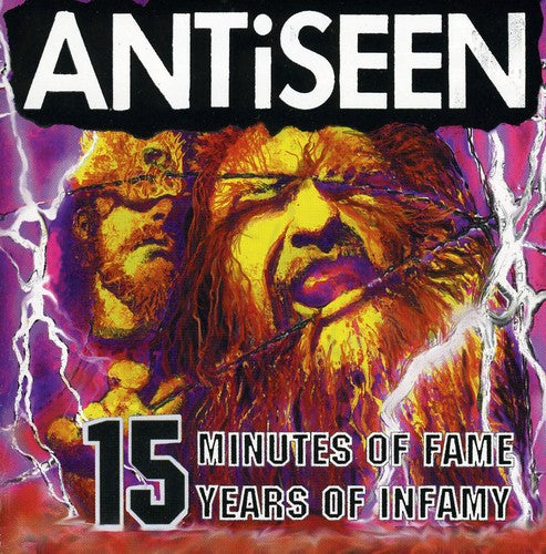 ANTiSEEN - 15 Minutes Of Fame, 15 Years Of Infamy