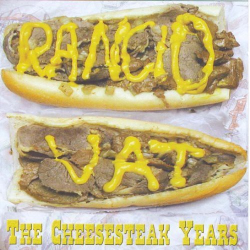 Rancid Vat - Cheesesteak Years