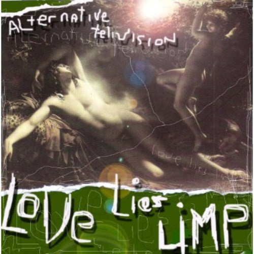 Alternative TV - Love Lies Limp