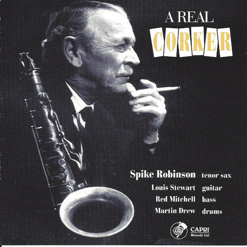 Spike Robinson - Real Corker