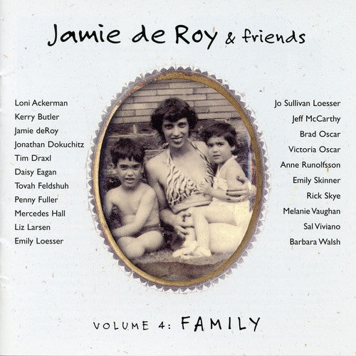 Jamie Deroy & Friends - Family, Vol. 4