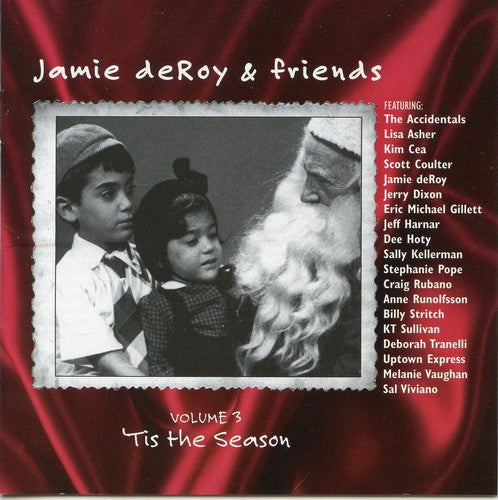 Jamie Deroy & Friends - Tis The Season, Vol. 3