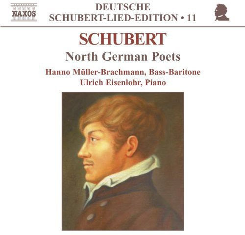 Schubert/ Muller-Brachmann/ Eisenlohr - North German Poets