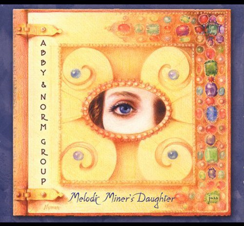 Abby & Norm Group - Melodic Miner's Daughter