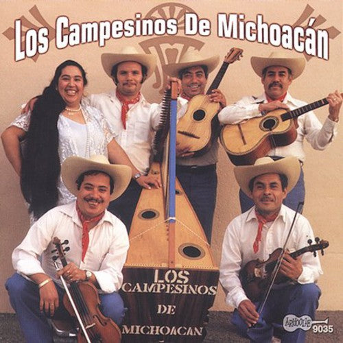 Campesinos De - Los Campesinos De Michoacan