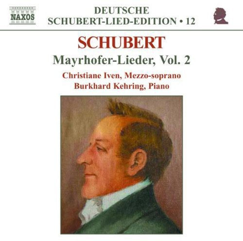 Schubert/ Iven/ Kehring - Mayrhofer-Lieder 2