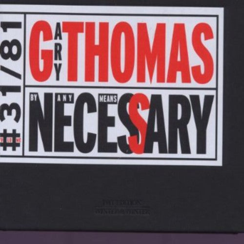 Gary Thomas - By Any Means Necessary