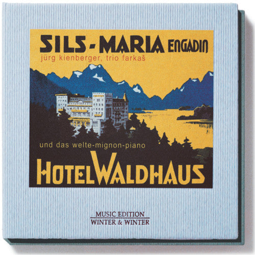 Winter & Winter Artists: Hotel Waldhaus/ Various - Winter and Winter Artists: Hotel Waldhaus Sils-Maria