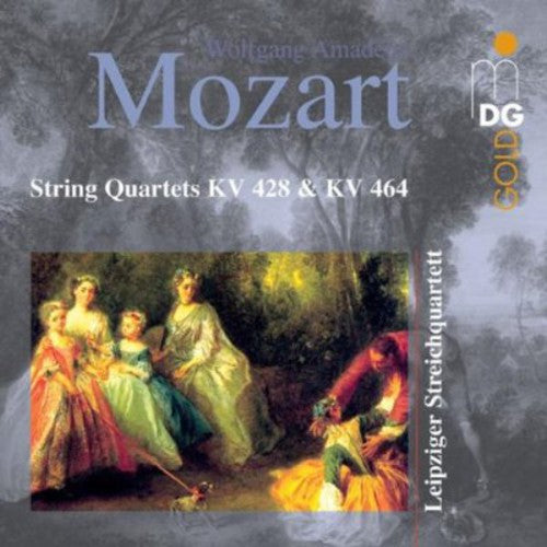 Mozart/ Leipzig Quartet - String Quartets K428 & K464