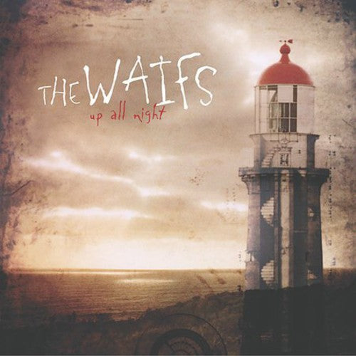 The Waifs - Up All Night