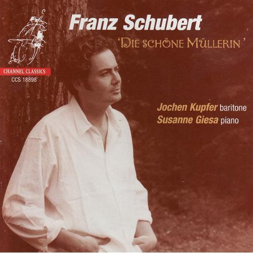 Jochen Kupfer - Die Schone Mullerin