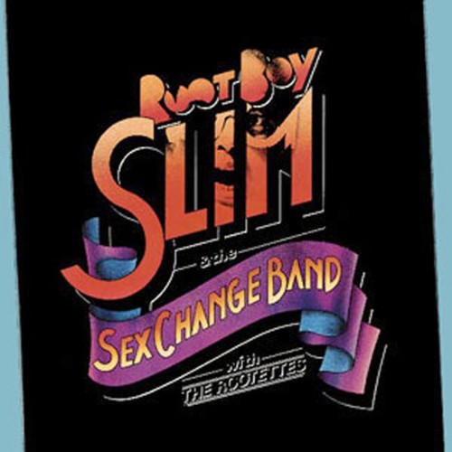 Root Boy Slim - Root Boy Slim & the Sex Change Band