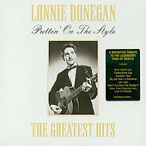 Lonnie Donegan - Putting on the Style