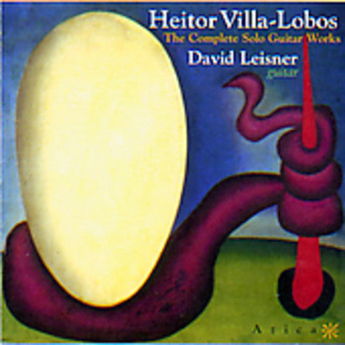 Villa-Lobos/ Leisner - Complete Solo Guitar Works