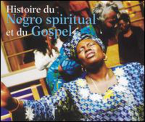 Histoire Du Negro Spiritual:Et Du Gospel/ Various - Histoire Du Negro Spiritual