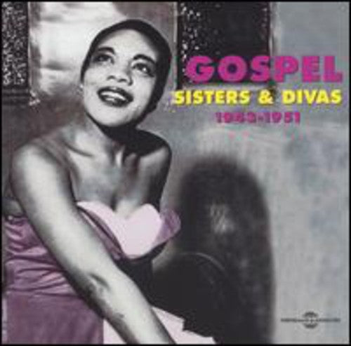 Gospel 4:Sisters & Divas 1943-1951/ Various - Vol. 4-Sisters & Divas 1943-1951