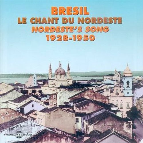 Various Artists - Bresil-Le Chant Du Nordeste 1928-1950