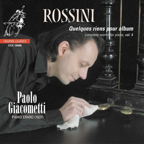Rossini/ Giacometti - Piano Music-Vol. 4