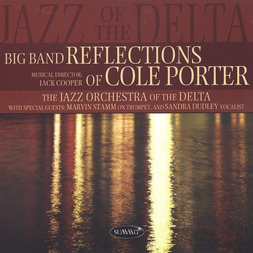 Jazz Orchestra of the Delta - Big Band Reflections of Cole Porter