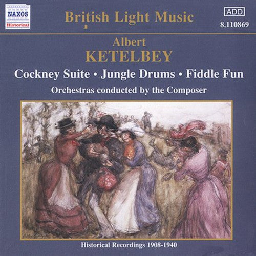 Albert Ketelbey - Cockney Ste/Gallantry/Musical Jigsaw/&