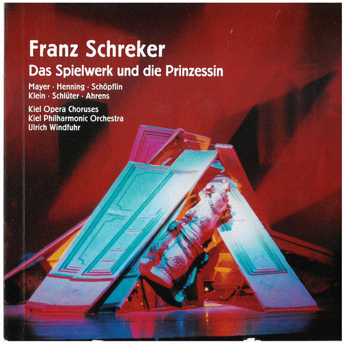 Schreker/ Mayer/ Nenning/ Klein/ Windfuhr - Das Spielwerk & Die Prinzessin