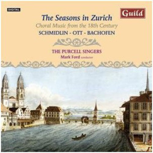 Purcell Singers - Seasons in Zurich: Choral Music from 18th Century
