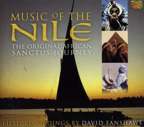 David Fanshawe - Music of Nile: Original African Sanctus J