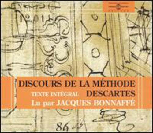 Jacques Bonnaffe - Discours De La Methode Descartes