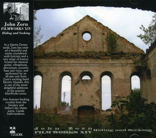 John Zorn - Filmworks, Vol. XIV: Hiding and Seeking