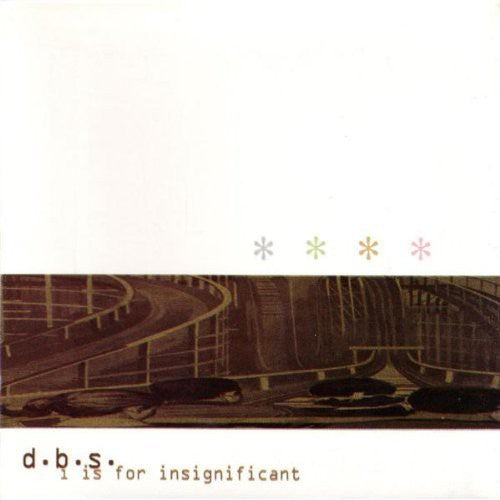 Dbs - I Is for Insignificant